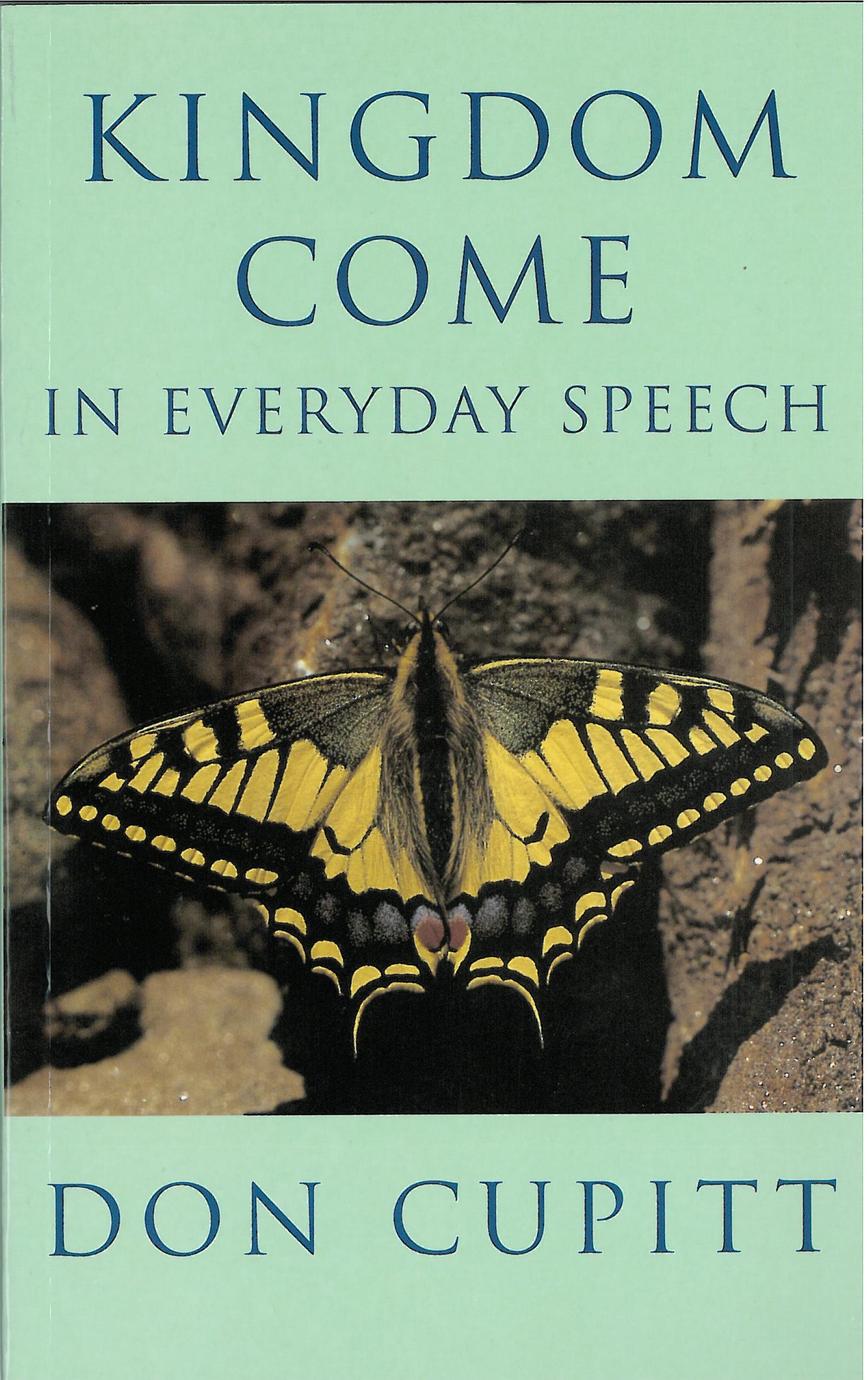 Kingdom Come in Everyday Speech